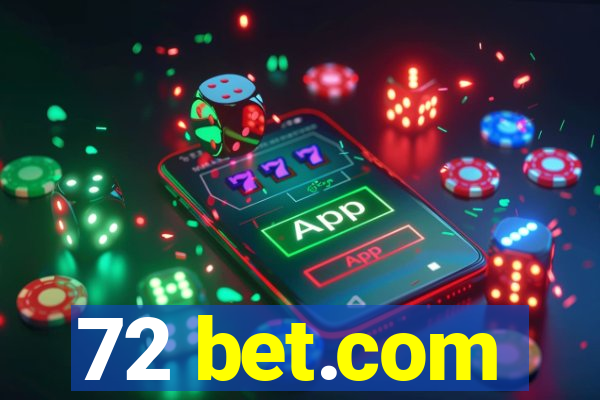 72 bet.com